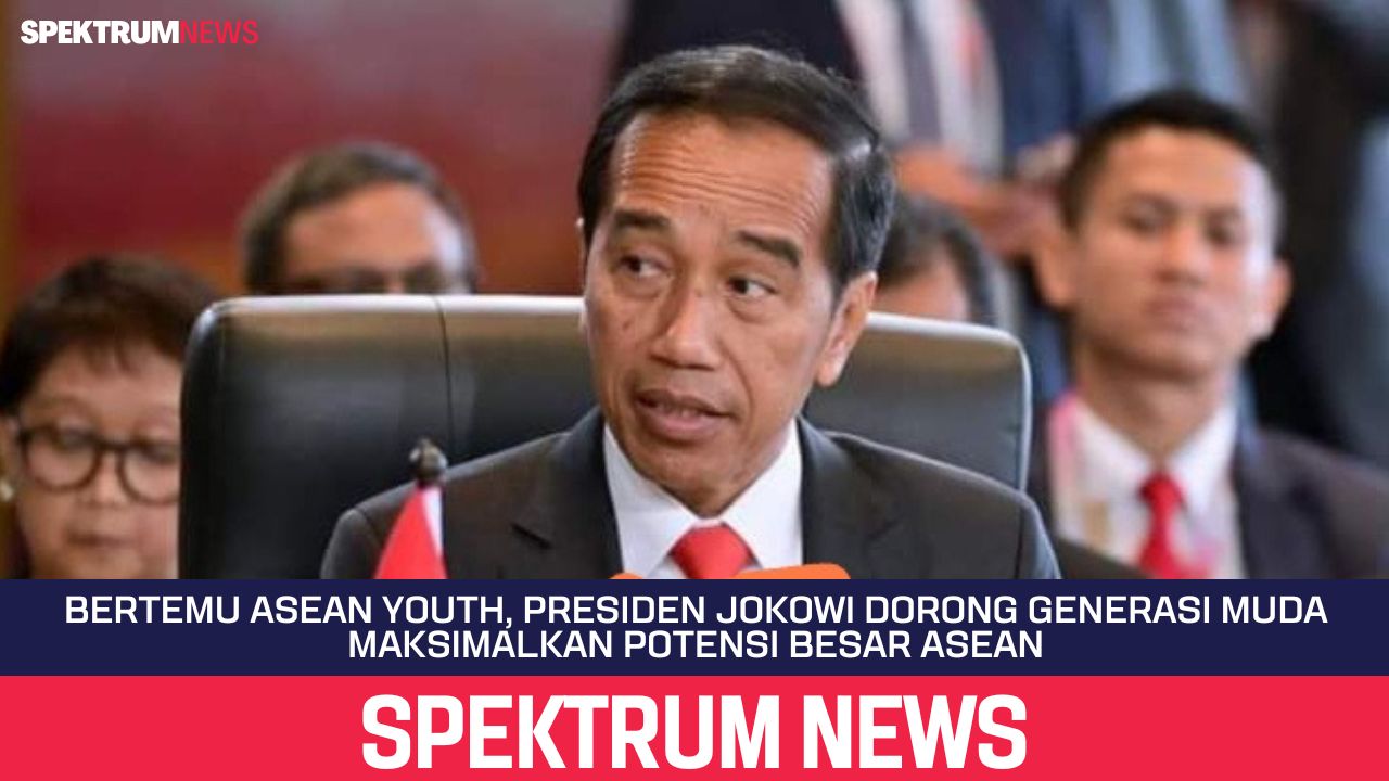 Bertemu ASEAN Youth, Presiden Jokowi Dorong Generasi Muda Maksimalkan Potensi Besar ASEAN