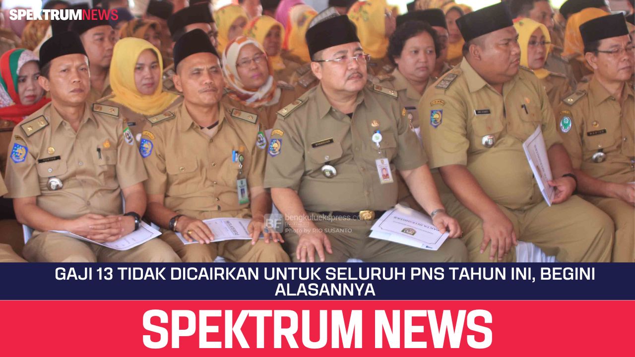 Gaji 13 Tidak Dicairkan Untuk Seluruh PNS Tahun Ini, Begini Alasannya