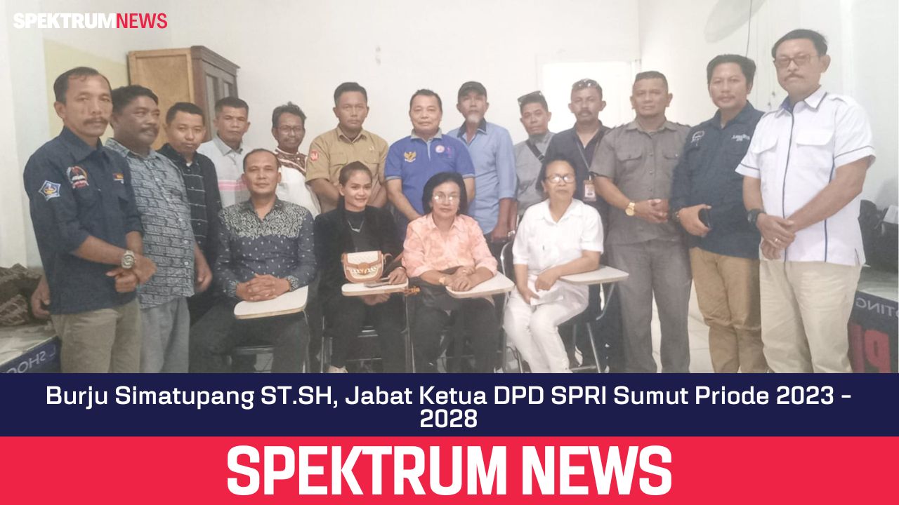 Burju Simatupang ST.SH, Jabat Ketua DPD SPRI Sumut Priode 2023 - 2028