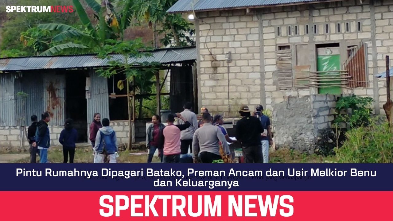 Pintu Rumahnya Dipagari Batako, Preman Ancam dan Usir Melkior Benu dan Keluarganya