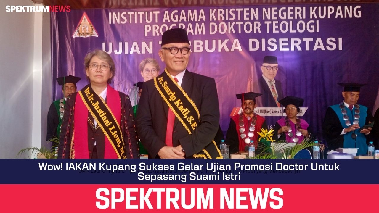 Wow! IAKAN Kupang Sukses Gelar Ujian Promosi Doctor Untuk Sepasang Suami Istri