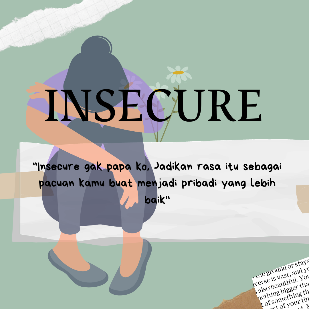 Insecure?, How do you think about insecure? Coba baca ini karena insecure itu penting