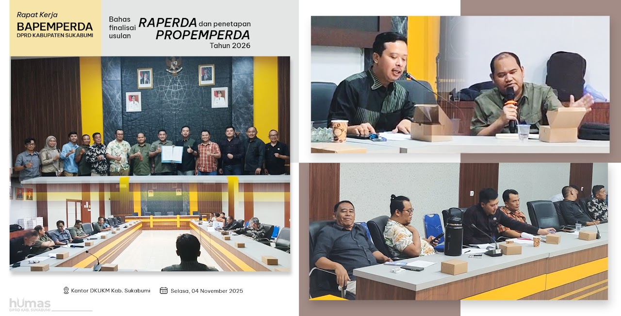 Rapat Kerja BAPEMPERDA DPRD Kabupaten Sukabumi